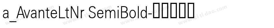 a_AvanteLtNr SemiBold字体转换